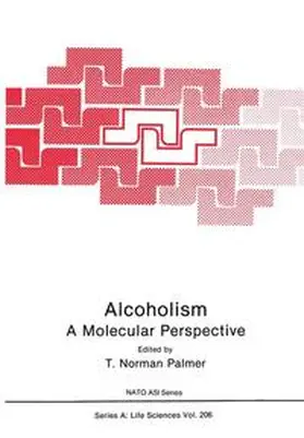 Palmer | Alcoholism: A Molecular Perspective | Buch | 978-0-306-43926-1 | sack.de