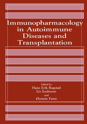 Endresen / Rugstad / Førre |  Immunopharmacology in Autoimmune Diseases and Transplantation | Buch |  Sack Fachmedien