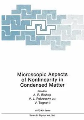 Bishop / Pokrovsky / Tognetti |  Microscopic Aspects of Nonlinearity in Condensed Matter | Buch |  Sack Fachmedien