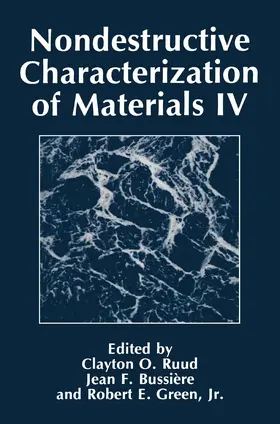 Bussière / Ruud / Green |  Nondestructive Characterization of Materials IV | Buch |  Sack Fachmedien