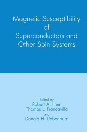 Francavilla / Liebenberg / Hein |  Magnetic Susceptibility of Superconductors and Other Spin Systems | Buch |  Sack Fachmedien