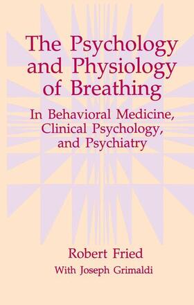 Fried |  The Psychology and Physiology of Breathing | Buch |  Sack Fachmedien