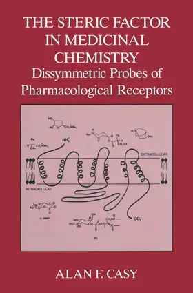 Casy |  The Steric Factor in Medicinal Chemistry | Buch |  Sack Fachmedien