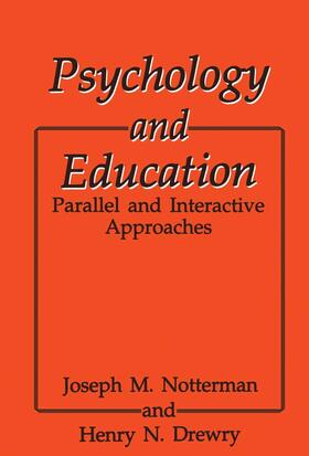 Notterman / Drewry |  Psychology and Education | Buch |  Sack Fachmedien