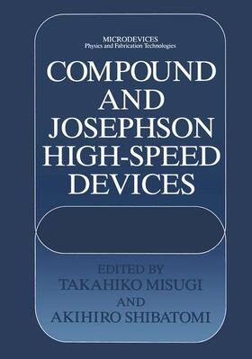 Shibatomi / Misugi |  Compound and Josephson High-Speed Devices | Buch |  Sack Fachmedien