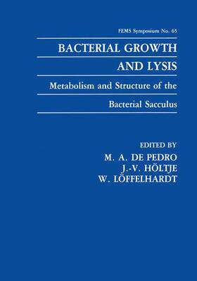 de Pedro / Löffelhardt / Höltje |  Bacterial Growth and Lysis | Buch |  Sack Fachmedien