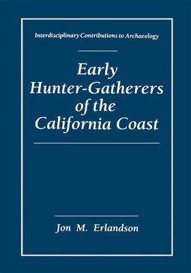 Erlandson |  Early Hunter-Gatherers of the California Coast | Buch |  Sack Fachmedien