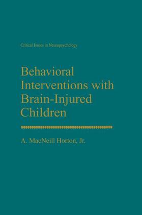 Horton Jr |  Behavioral Interventions with Brain-Injured Children | Buch |  Sack Fachmedien