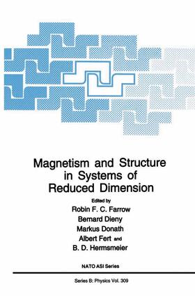 Farrow / Dieny / Hermsmeier |  Magnetism and Structure in Systems of Reduced Dimension | Buch |  Sack Fachmedien