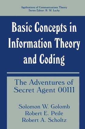 Golomb / Peile / Scholtz |  Basic Concepts in Information Theory and Coding | Buch |  Sack Fachmedien