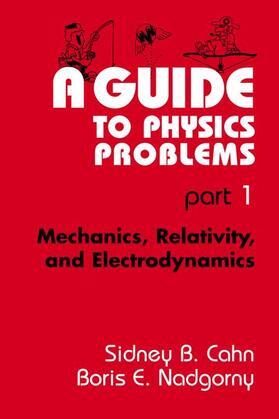 Cahn / Nadgorny |  A Guide to Physics Problems | Buch |  Sack Fachmedien
