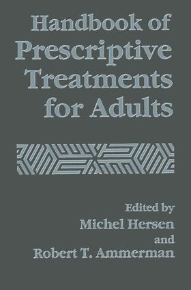 Hersen / Ammerman |  Handbook of Prescriptive Treatments for Adults | Buch |  Sack Fachmedien