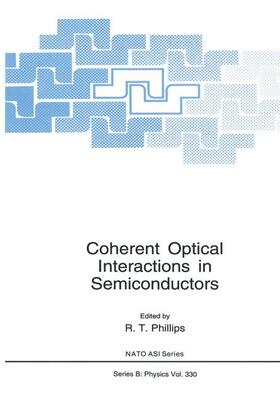 Phillips |  Coherent Optical Interactions in Semiconductors | Buch |  Sack Fachmedien