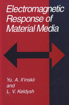 Keldysh / Il'inskii |  Electromagnetic Response of Material Media | Buch |  Sack Fachmedien