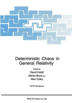 Hobill / Coley / Burd |  Deterministic Chaos in General Relativity | Buch |  Sack Fachmedien