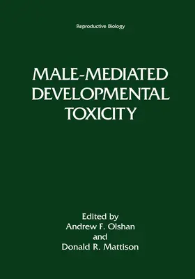 Mattison / Olshan |  Male-Mediated Developmental Toxicity | Buch |  Sack Fachmedien