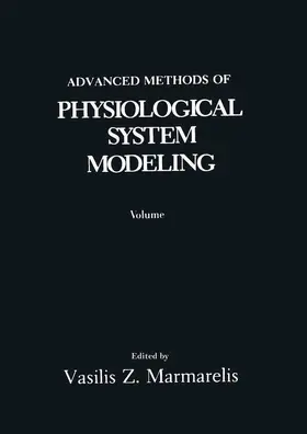 Marmarelis |  Advanced Methods of Physiological System Modeling | Buch |  Sack Fachmedien