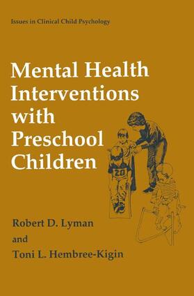 Hembree-Kigin / Lyman |  Mental Health Interventions with Preschool Children | Buch |  Sack Fachmedien
