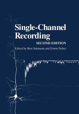 Sakmann / Neher |  Single-Channel Recording | Buch |  Sack Fachmedien