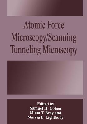 Bray / Lightbody / Cohen |  Atomic Force Microscopy/Scanning Tunneling Microscopy | Buch |  Sack Fachmedien