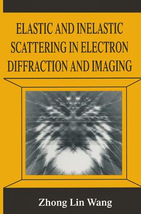  Elastic and Inelastic Scattering in Electron Diffraction and Imaging | Buch |  Sack Fachmedien