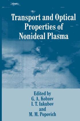 Iakubov / Popovich / Kobzev |  Transport and Optical Properties of Nonideal Plasma | Buch |  Sack Fachmedien