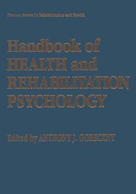 Goreczny |  Handbook of Health and Rehabilitation Psychology | Buch |  Sack Fachmedien