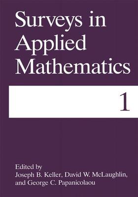 Keller / Papanicolaou / McLaughlin |  Surveys in Applied Mathematics | Buch |  Sack Fachmedien