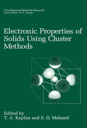 Kaplan / Mahanti |  Electronic Properties of Solids Using Cluster Methods | Buch |  Sack Fachmedien