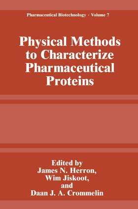 Herron / Crommelin / Jiskoot |  Physical Methods to Characterize Pharmaceutical Proteins | Buch |  Sack Fachmedien