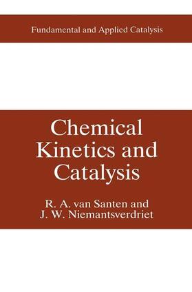Niemantsverdriet / van Santen |  Chemical Kinetics and Catalysis | Buch |  Sack Fachmedien