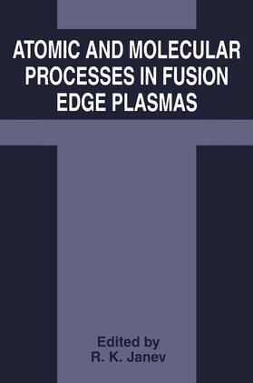Janev |  Atomic and Molecular Processes in Fusion Edge Plasmas | Buch |  Sack Fachmedien