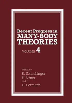 Mitter / Schachinger / Sormann |  Recent Progress in Many-Body Theories | Buch |  Sack Fachmedien