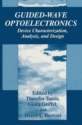 Tamir / Bertoni / Griffel |  Guided-Wave Optoelectronics | Buch |  Sack Fachmedien