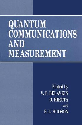 Belavkin / Hudson / Hirota |  Quantum Communications and Measurement | Buch |  Sack Fachmedien