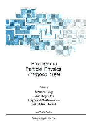 Gérard / Lévy / Gastmans |  Frontiers in Particle Physics | Buch |  Sack Fachmedien