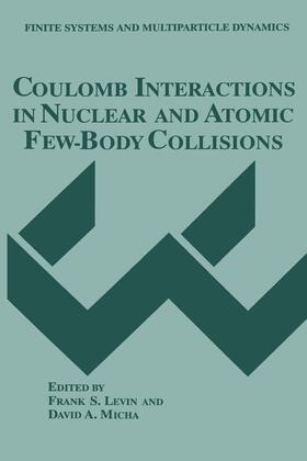 Micha / Levin |  Coulomb Interactions in Nuclear and Atomic Few-Body Collisions | Buch |  Sack Fachmedien