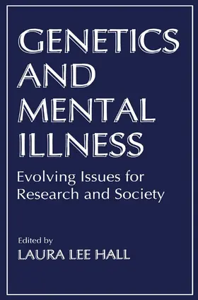 Hall |  Genetics and Mental Illness | Buch |  Sack Fachmedien