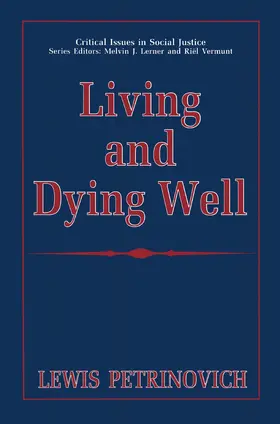 Petrinovich |  Living and Dying Well | Buch |  Sack Fachmedien