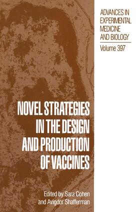 Shafferman / Cohen |  Novel Strategies in the Design and Production of Vaccines | Buch |  Sack Fachmedien
