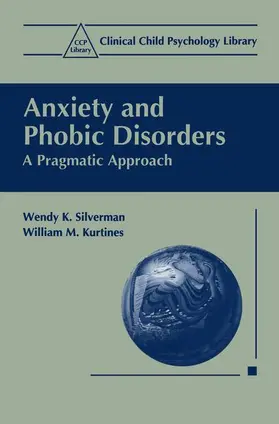 Kurtines / Silverman |  Anxiety and Phobic Disorders | Buch |  Sack Fachmedien