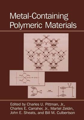 Carraher Jr. / Culbertson / Pittman Jr. |  Metal-Containing Polymeric Materials | Buch |  Sack Fachmedien