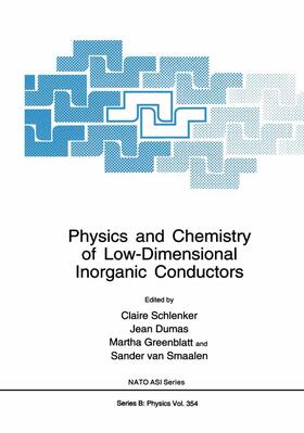 Schlenker / van Smaalen / Dumas |  Physics and Chemistry of Low-Dimensional Inorganic Conductors | Buch |  Sack Fachmedien
