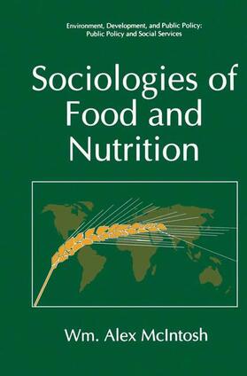 McIntosh |  Sociologies of Food and Nutrition | Buch |  Sack Fachmedien