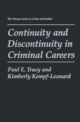 Kempf-Leonard / Tracy | Continuity and Discontinuity in Criminal Careers | Buch | 978-0-306-45347-2 | sack.de