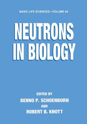 Knott / Schoenborn |  Neutrons in Biology | Buch |  Sack Fachmedien