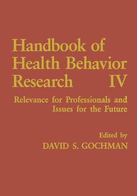 Gochman |  Handbook of Health Behavior Research IV | Buch |  Sack Fachmedien