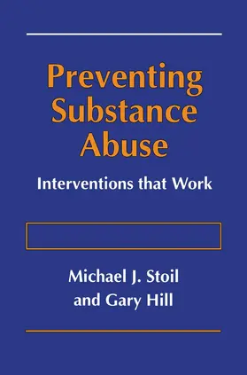 Stoil / Hill |  Preventing Substance Abuse | Buch |  Sack Fachmedien