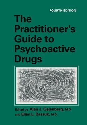 Gelenberg / Bassuk |  The Practitioner's Guide to Psychoactive Drugs | Buch |  Sack Fachmedien