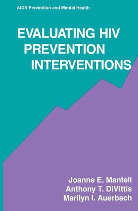 Mantell / Auerbach / DiVittis |  Evaluating HIV Prevention Interventions | Buch |  Sack Fachmedien
